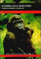 L uomo allo specchio. Uomini e scimmie a confronto.pdf