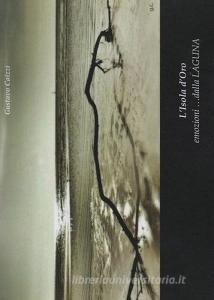 L isola doro. Emozioni... dalla laguna.pdf