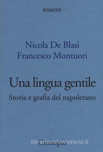 Una lingua gentile. Storia e grafia del napoletano.pdf