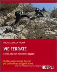 Vie ferrate. Storia, tecnica, materiali e segreti.pdf