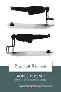 Modus vivendi. Inferno e utopia del mondo liquido.pdf