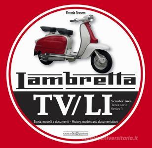 Lambretta. TV/LI. Terza serie. Storia, modelli e documenti.pdf