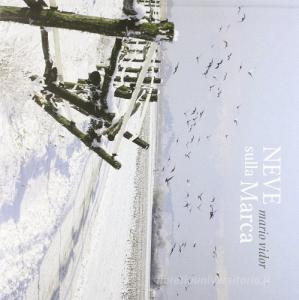 Neve sulla Marca. Ediz. italiana e inglese.pdf