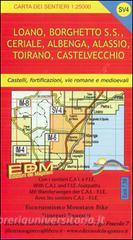 SV4. Loano, Borghetto S. Spirito, Ceriale, Albenga, Alassio, Toirano, Castelvecchio. Rossa. Carte dei sentieri di Liguria.pdf