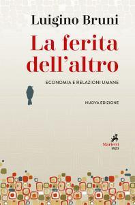 Ebook La Ferita dell'altro di Luigino Bruni edito da Marietti 1820