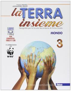 La terra insieme. Con geolaboratorio. Per la Scuola media. Con e-book. Con espansione online vol.3.pdf