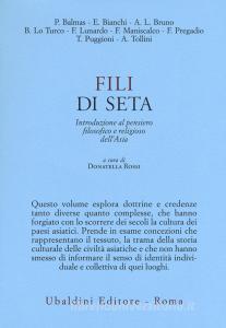 Fili di seta. Introduzione al pensiero filosofico e religioso dellAsia.pdf