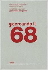 Cercando il 68. Documenti, cronache, analisi, memorie.pdf