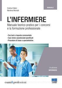 L infermiere. Manuale teorico-pratico per i concorsi e la formazione professionale.pdf