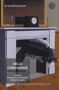 Delle coincidenze. Opificio di letteratura reale vol.1.pdf