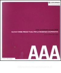 AAA Architetticercasi 2008. Nuove forme progettuali per la residenza cooperativa.pdf