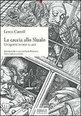 La caccia allo Slualo. Unagonia in otto sc-atti. Testo inglese a fronte.pdf