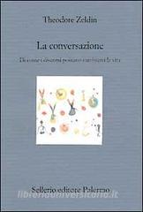 La conversazione. Di come i discorsi possano cambiarci la vita.pdf