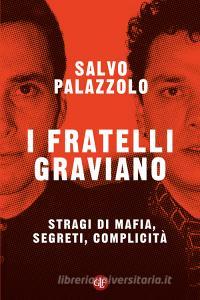 Ebook I Fratelli Graviano di Salvo Palazzolo edito da Editori Laterza