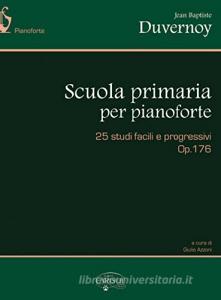 Scuola primaria del pianoforte op. 176. 25 studi facili e progressivi.pdf