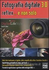 Fotografia digitale 3.0 reflex... e non solo.pdf