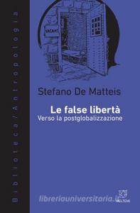 Le false libertà. Verso la postglobalizzazione.pdf