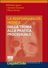 La responsabilità medica. Dalla teoria alla pratica processuale.pdf