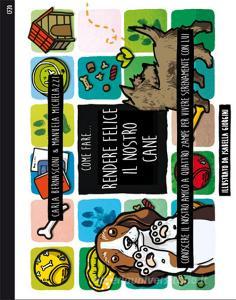 Come fare... Rendere felice il nostro cane. Conoscere il nostro amico a quattro zampe per vivere serenamente con lui.pdf