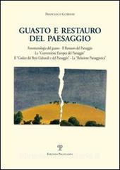 Il guasto e il restauro del paesaggio. Fenomenologia del guasto....pdf