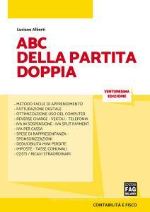 Ebook ABC della partita doppia di Alberti Luciano edito da Edizioni FAG