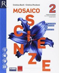 Mosaico scienze. Per la Scuola media. Con e-book. Con 2 espansioni online vol.2.pdf