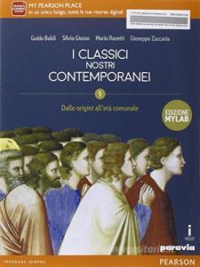 Classici nostri contemporanei. Ediz. mylab. Per le Scole superiori. Con e-book. Con espansione online vol.1.pdf