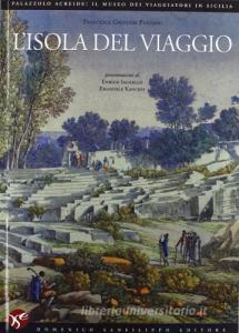 L isola del viaggio. Palazzolo Acreide. Il museo dei viaggiatori in Sicilia.pdf