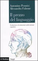 Il prezzo del linguaggio. Evoluzione ed estinzione nelle scienze cognitive.pdf