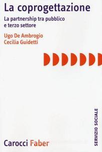 La coprogettazione. La partnership tra pubblico e terzo settore.pdf