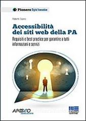 Accessibilità dei siti web della P.A. Requisiti e best practice per garantire a tutti informazioni e servizi.pdf