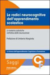 Le radici neurocognitive dellapprendimento scolastico. Le materie scolastiche nellottica delle neuroscienze.pdf