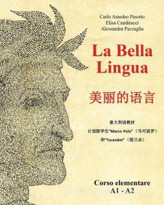 La bella lingua. Corso elementare A1-A2. Ediz. italiana e cinese.pdf
