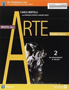 Invito allarte. Ediz. gialla. Per le Scuole superiori. Con e-book. Con espansione online vol.2.pdf