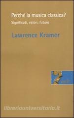 Perché la musica classica? Significati, valori, futuro.pdf