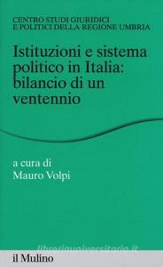 Istituzioni e sistema politico in Italia: bilancio di un ventennio.pdf