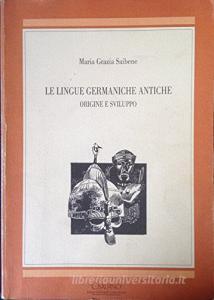 Le lingue germaniche antiche. Origine e sviluppo.pdf