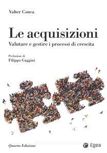 Ebook Le acquisizioni - IV ed. di Valter Conca edito da Egea