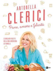 Pane, amore e felicità. Le migliori ricette della mia avventura ai fornelli.pdf