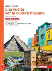 Una vuelta por la cultura hispana. Per le Scuole superiori. Con Contenuto digitale (fornito elettronicamente).pdf