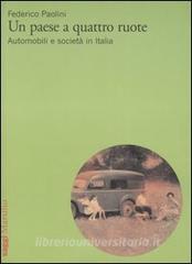 Un paese a quattro ruote. Automobili e società in Italia.pdf