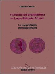 Filosofia ed architettura in Leon Battista Alberti. Le interpretazioni del Rinascimento.pdf