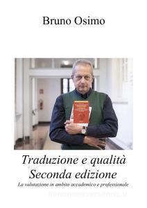 Traduzione e qualità. La valutazione in ambito accademico e professionale.pdf