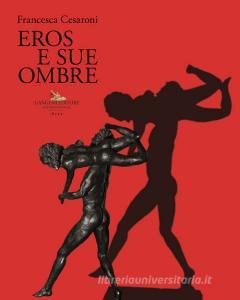 Francesca Cesaroni. Eros e sue ombre. Catalogo della mostra (Roma, 27 giugno-27 luglio 2019). Ediz. illustrata.pdf