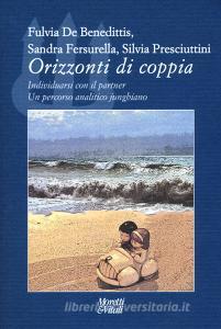 Orizzonti di coppia. Individuarsi con il partner. Un percorso analitico junghiano.pdf