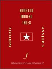 Houston modern tales. Con DVD.pdf
