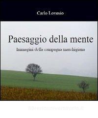Paesaggio della mente. Immagini della campagna marchigiana.pdf