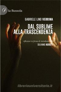 Ebook Dal sublime alla trascendenza di Gabriele Lino Verrina edito da la Bussola