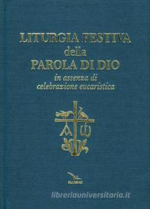 Liturgia festiva della Parola di Dio in assenza di celebrazione eucaristica.pdf