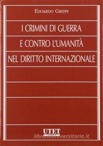 I crimini di guerra e contro lumanità nel diritto internazionale.pdf